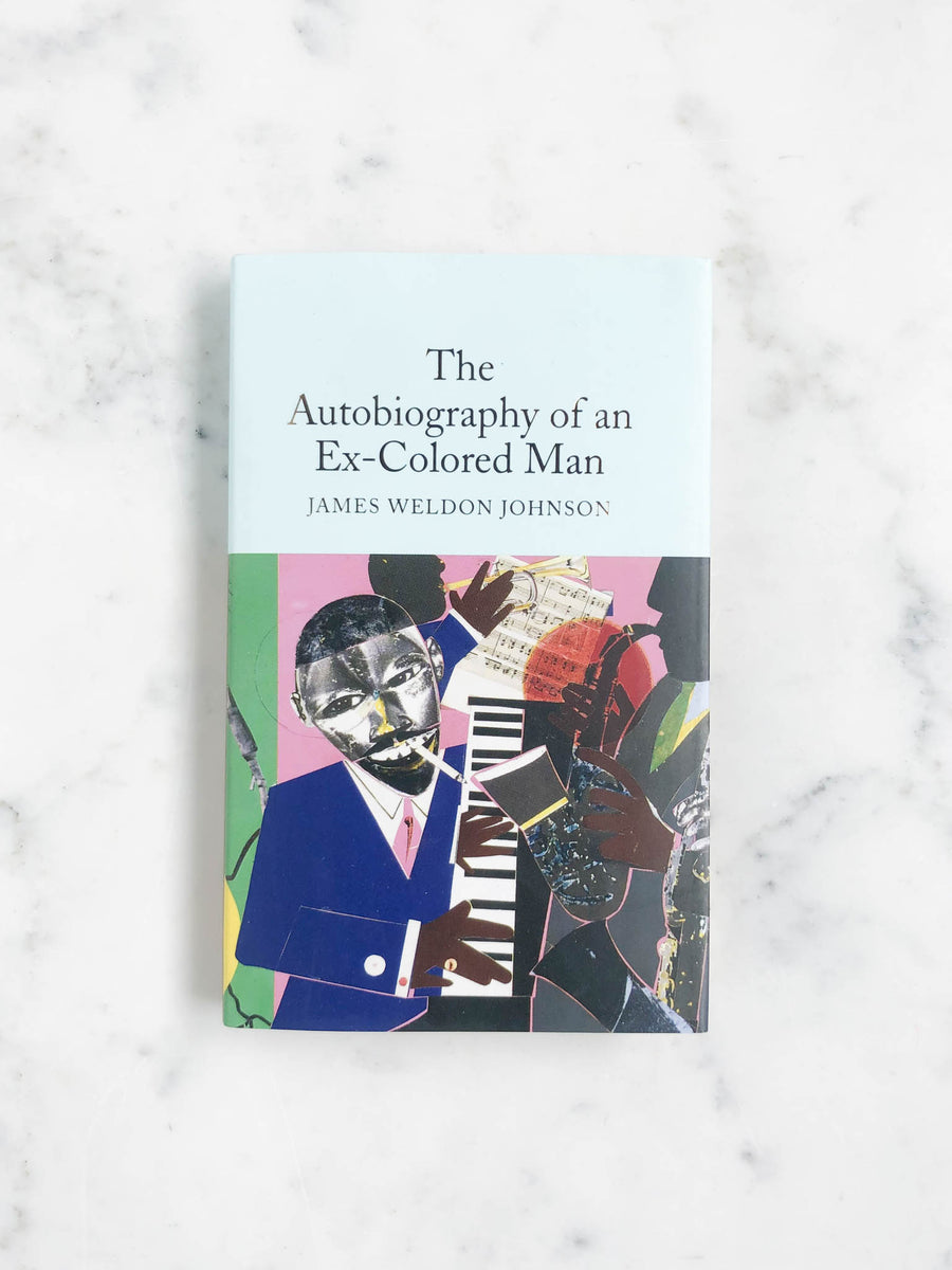 The Autobiography of an Ex-Colored Man - Macmillan Classics – Heirloom ...